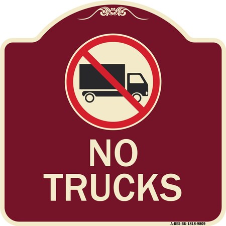 Signmission Designer Series-No Trucks With Graphic Burgungy Heavy-Gauge Aluminum, 18" x 18", BU-1818-9809 A-DES-BU-1818-9809